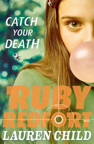Catch Your Death - Ruby Redfort Book 3 (Paperback)