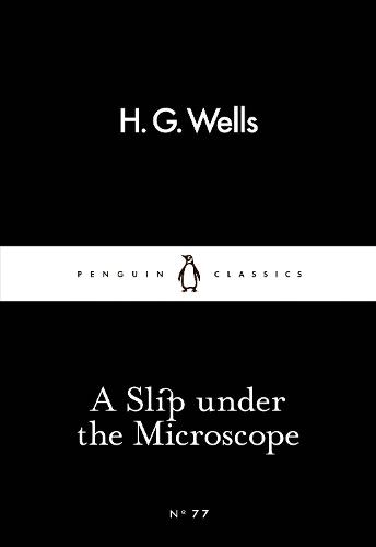 A Slip Under the Microscope - Penguin Little Black Classics (Paperback)