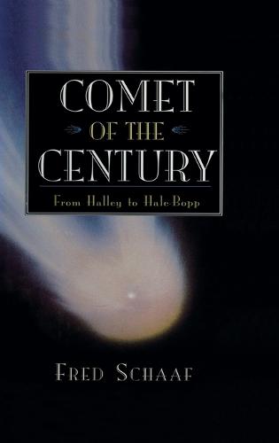 Comet of the Century: From Halley to Hale-Bopp (Hardback)