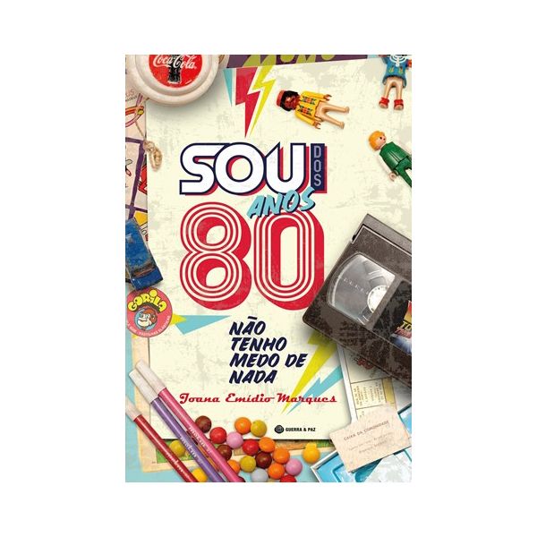 Sou Dos Anos 80-Não Tenho Medo De Nada