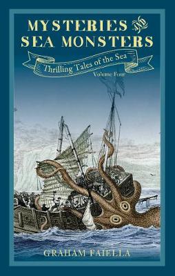 Mysteries and Sea Monsters: Thrilling Tales of the Sea (vol.4) - Thrilling Tales of the Sea (Paperback)