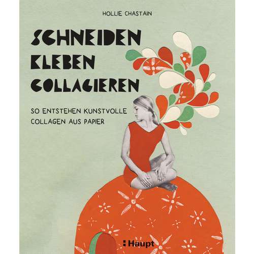 Schneiden, Kleben, Collagieren -  So entstehen kunstvolle Collagen aus Papier