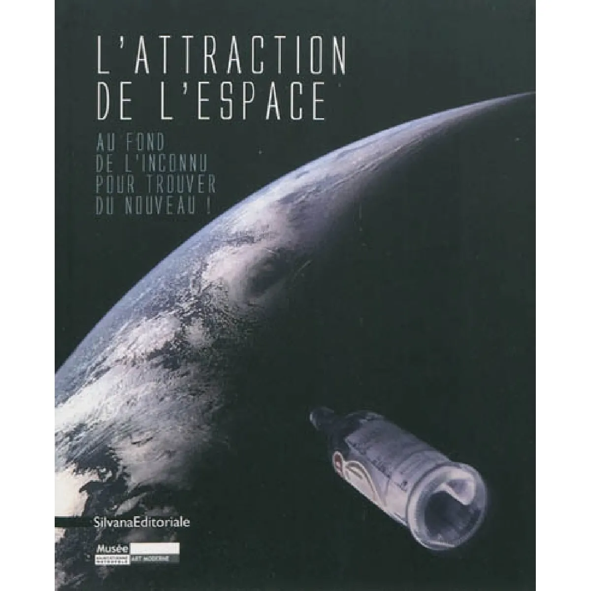 L'attraction de l'espace : au fond de l'inconnu pour trouver du nouveau ! · Occasion