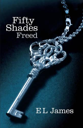 Fifty Shades Freed - Fifty Shades (Paperback)