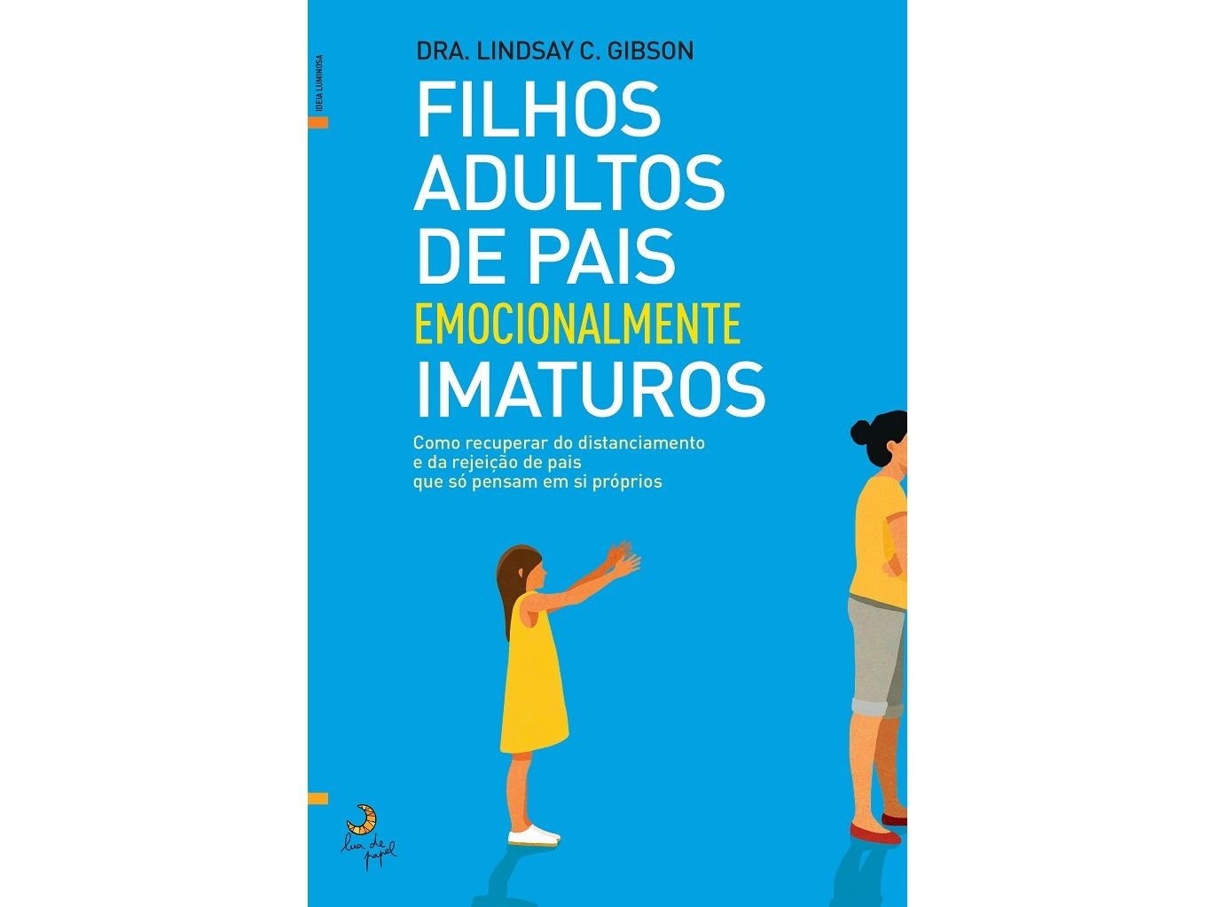 LIVRO FILHOS ADULTOS DE PAIS EMOCIONALMENTE IMATUROS