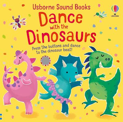 Dance with the Dinosaurs - Sound Books (Board book)