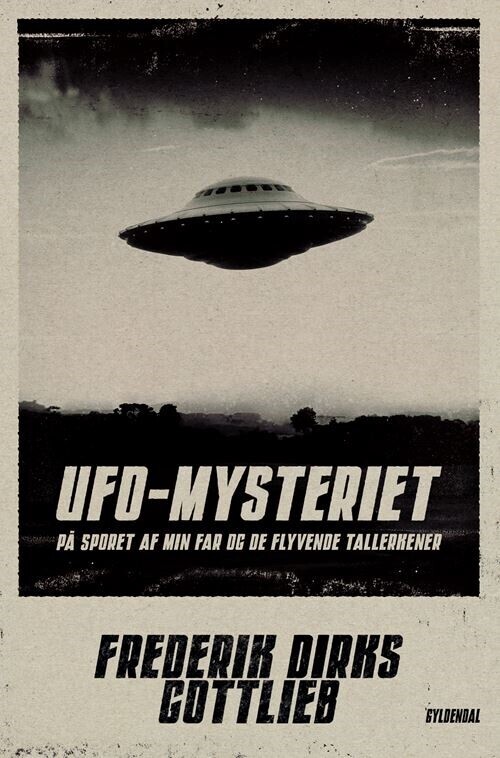 Ufo-Mysteriet - Frederik Dirks Gottlieb - Bog