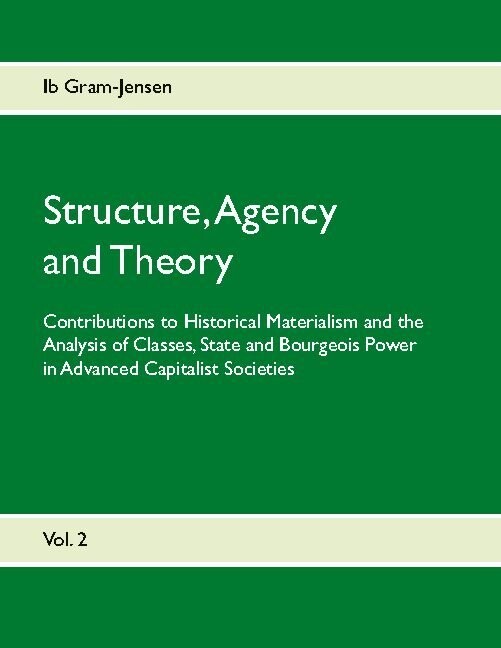 Structure, Agency And Theory - Ib Gram-Jensen - English Book