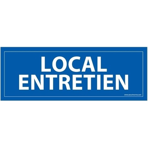 Panneau LOCAL ENTRETIEN - fond bleu 210 x 75 mm
