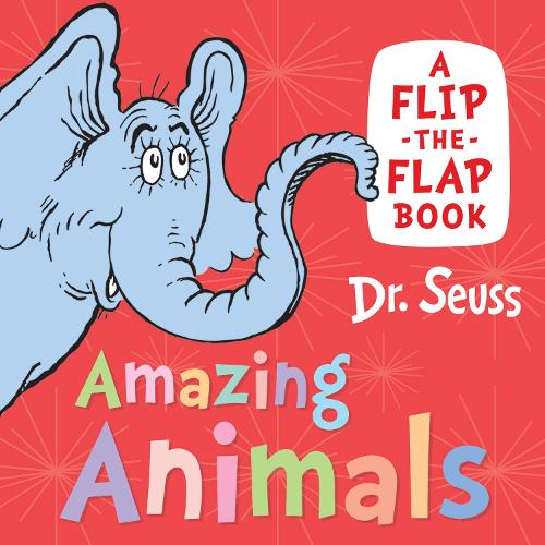 Amazing Animals: A Flip-the-Flap Book (Board book)