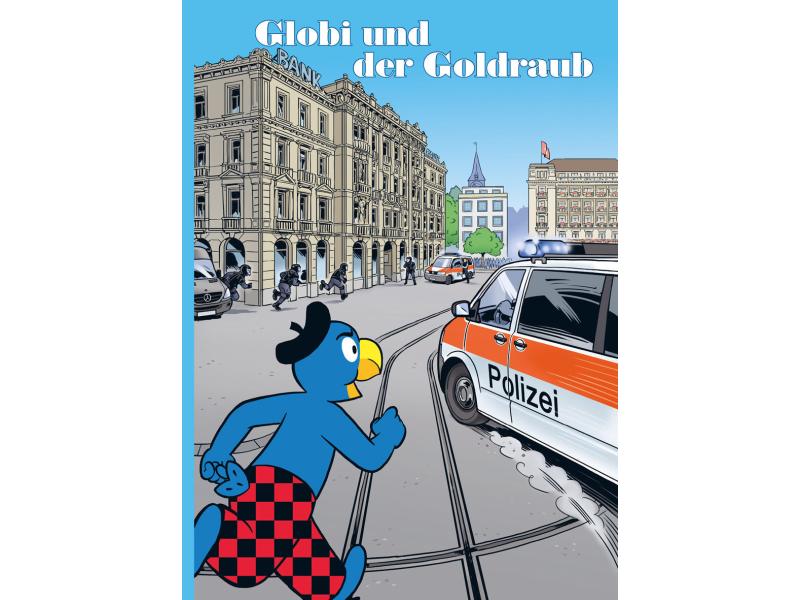 Globi Verlag Bilderbuch Globi und der Goldraub Kinderbuch