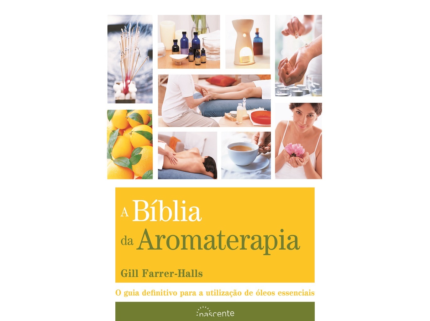 LIVRO A BÍBLIA DA AROMATERAPIA