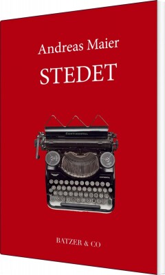 Stedet - Andreas Maier - Bog