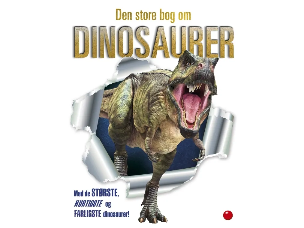 Den store bog om dinosaurer | Angela Wilkes og Darren Naish