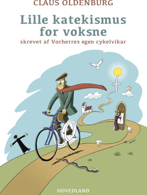 Lille Katekismus For Voksne - Claus Oldenburg - Bog