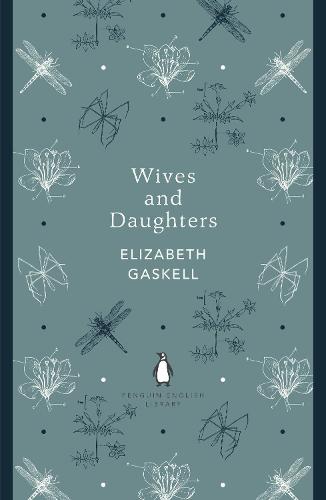 Wives and Daughters - The Penguin English Library (Paperback)