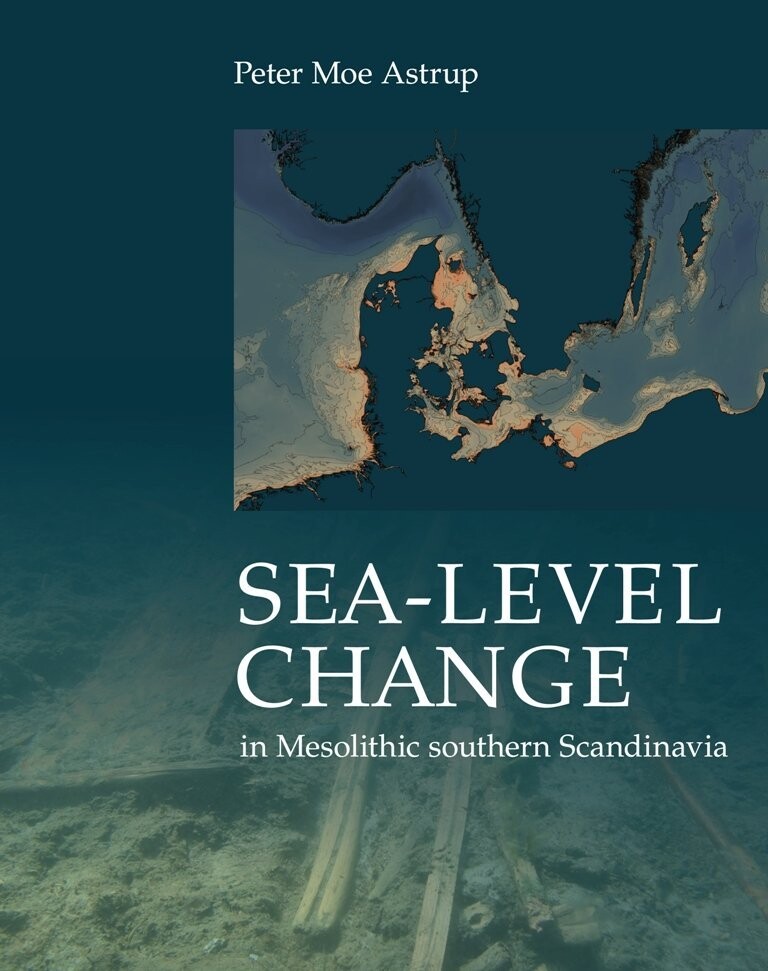 Sea-Level Change In Mesolithic Southern Scandinavia - Peter Moe Astrup - English Book