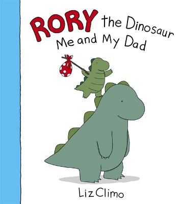 Rory the Dinosaur: Me and My Dad (Paperback)