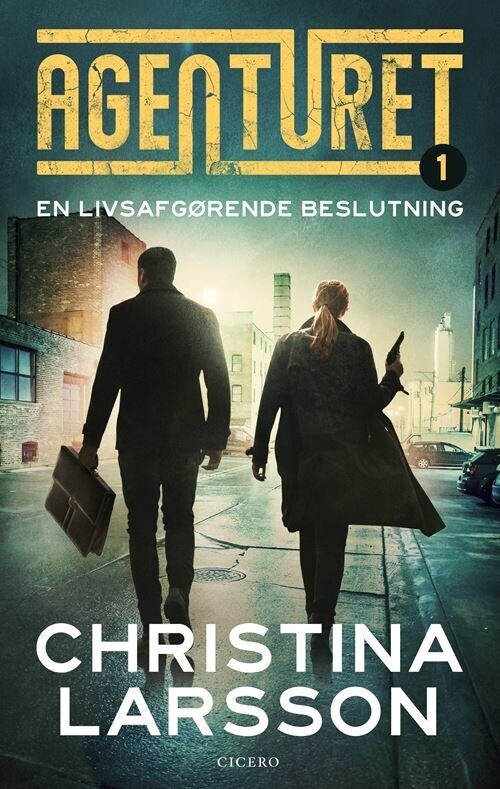 Agenturet 1 - En Livsafgørende Beslutning - Christina Larsson - Bog