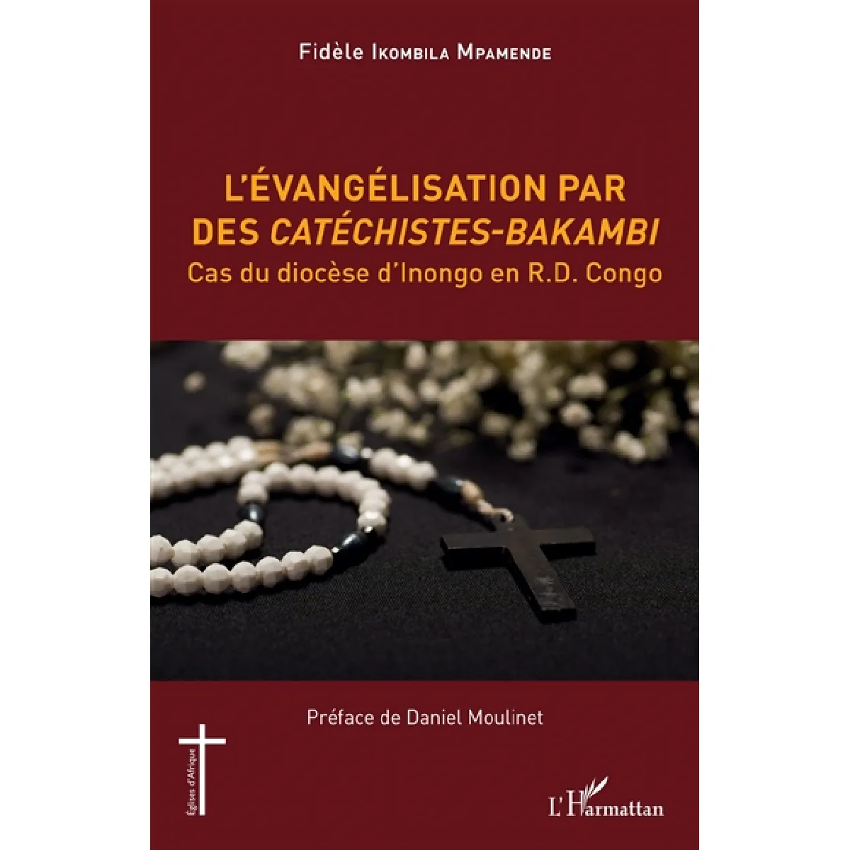 L'évangélisation par des catéchistes-Bakambi, cas du diocèse d'Inongo en RD Congo · Occasion