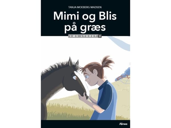 Mimi og Blis på græs, Læs Lydret 3 | Tanja Moeberg Madsen | Språk: Dansk