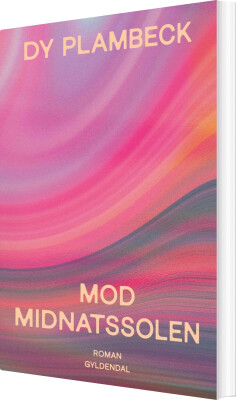 Mod Midnatssolen - Dy Plambeck - Bog