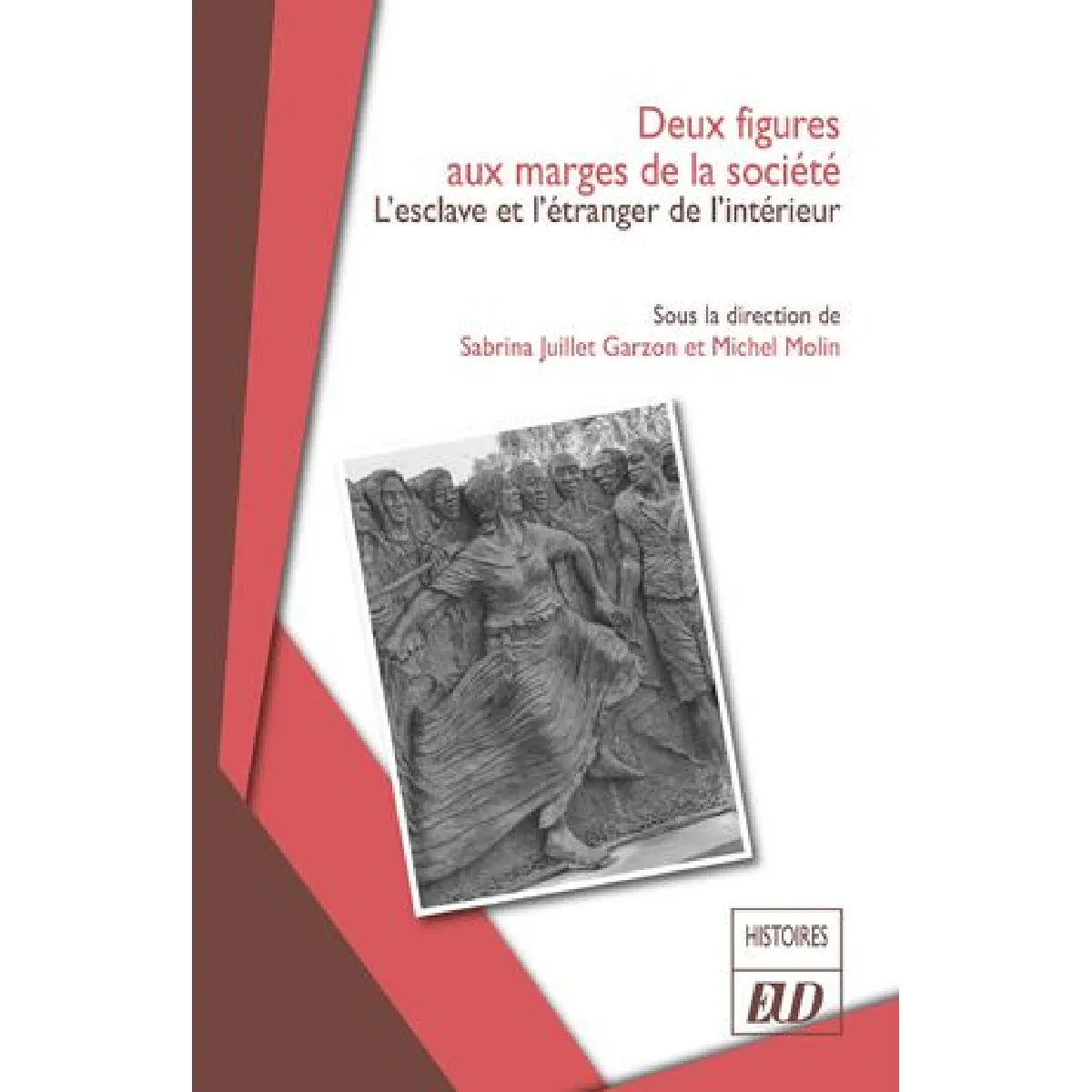 Deux figures aux marges de la société : l'esclave et l'étranger de l'intérieur