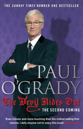The Devil Rides Out: Wickedly funny and painfully honest stories from Paul O'Grady (Paperback)