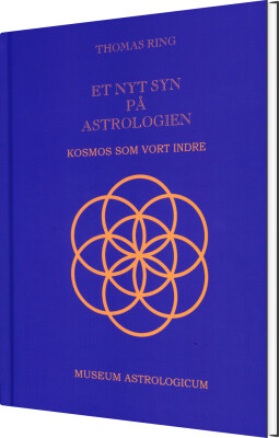 Et Nyt Syn På Astrologien - Kosmos Som Vort Indre - Thomas Ring - Bog