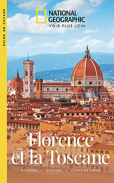 NATIONAL GEOGRAPHIC - FLORENCE ET TOSCANE NATIONAL GEOGRAPHIC