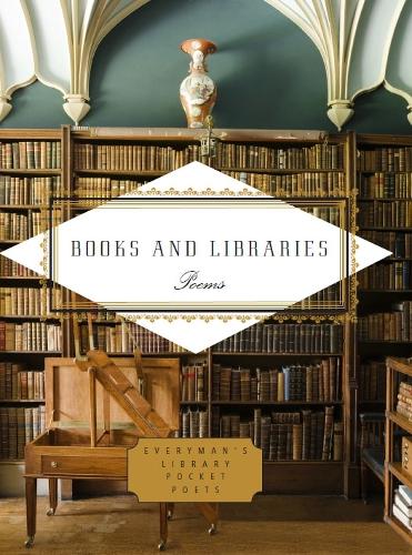 Books and Libraries: Poems - Everyman's Library POCKET POETS (Hardback)
