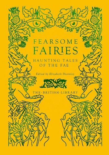 Fearsome Fairies: Haunting Tales of the Fae (Hardback)