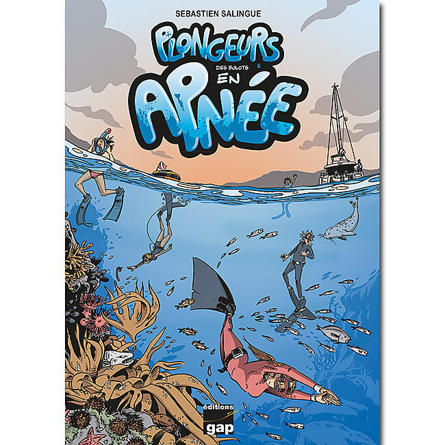 GAP DIFFUSION - BD DES BULOTS PLONGEURS EN APNEE TOME 6