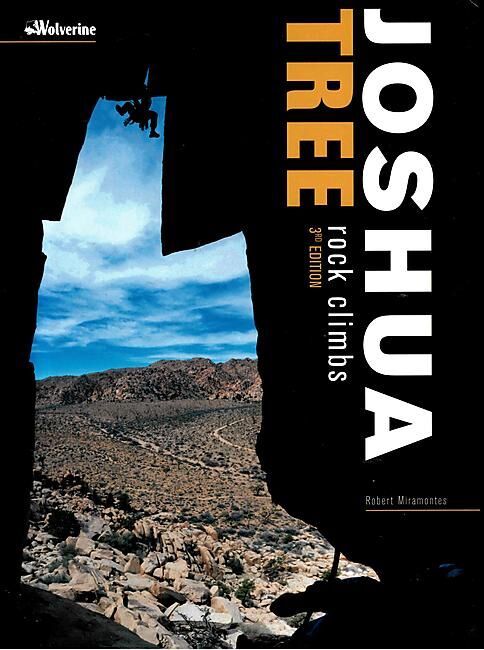 WOLVERINE - JOSHUA TREE ROCK CLIMBING