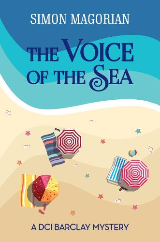 The Voice of the Sea - A Chief Inspector Barclay mystery 1 (Paperback)