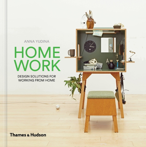 HomeWork: Design Solutions for Working from Home (Hardback)