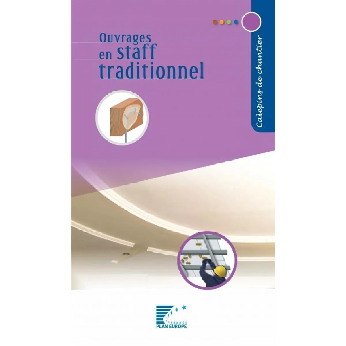 Ouvrages en staff traditionnel · Occasion