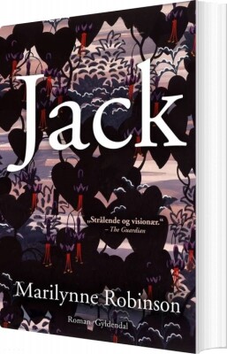 Jack - Marilynne Robinson - Bog