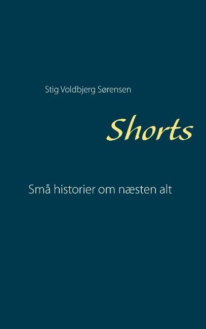 Shorts - Stig Voldbjerg Sørensen - Bog