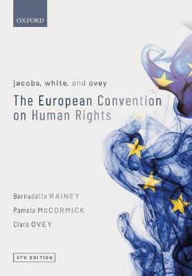 Jacobs, White, and Ovey: The European Convention on Human Rights (Paperback)