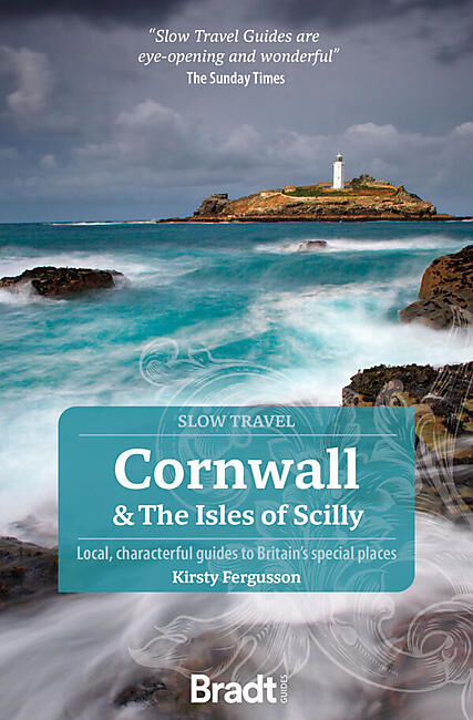 BRADT - BRADT CORNWALL THE ISLES OF SCILLY