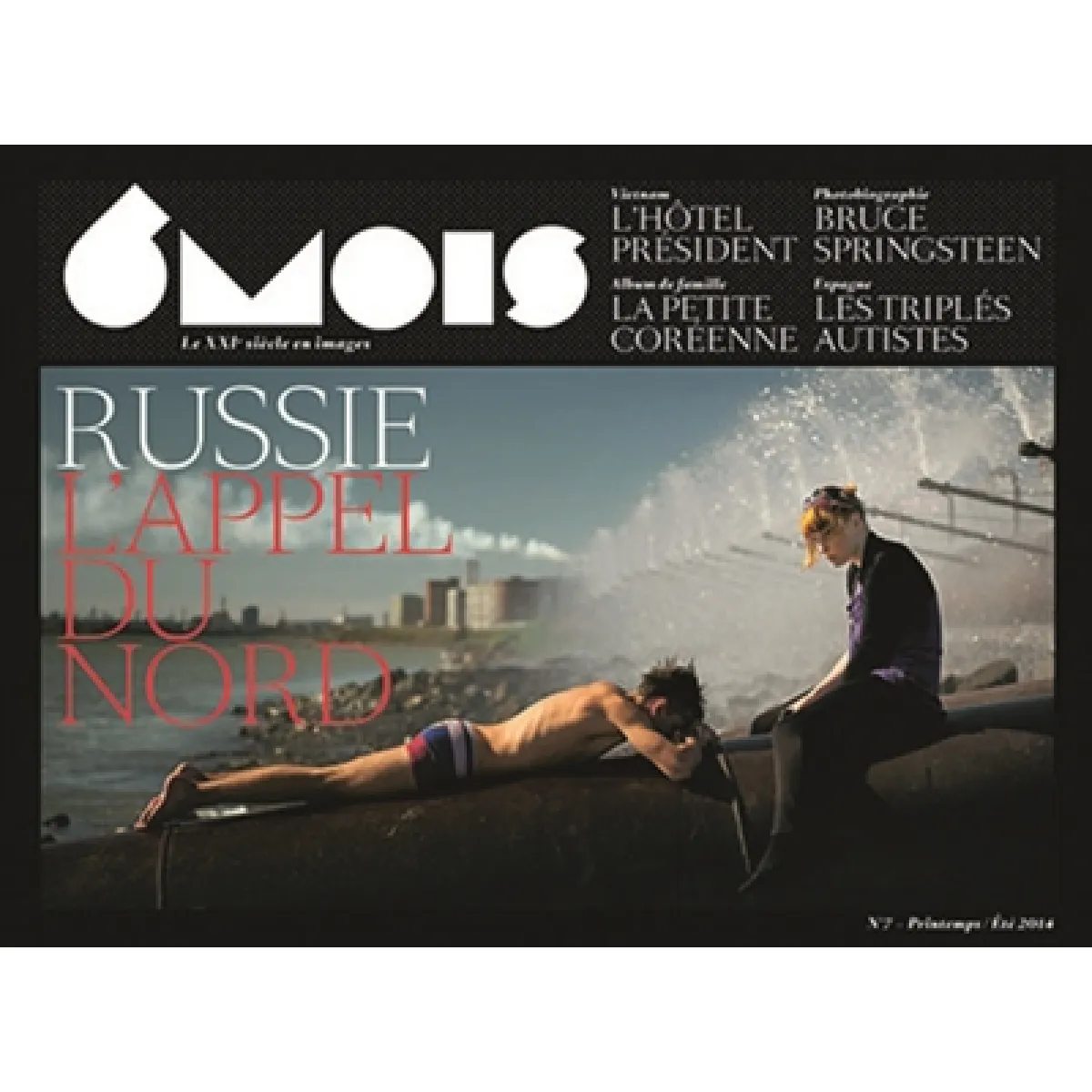 6 mois : le XXIe siècle en images, n° 7. Russie : l'appel du Nord · Occasion