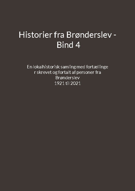 Historier Fra Brønderslev - Bind 4 - Jens Otto Madsen - Bog