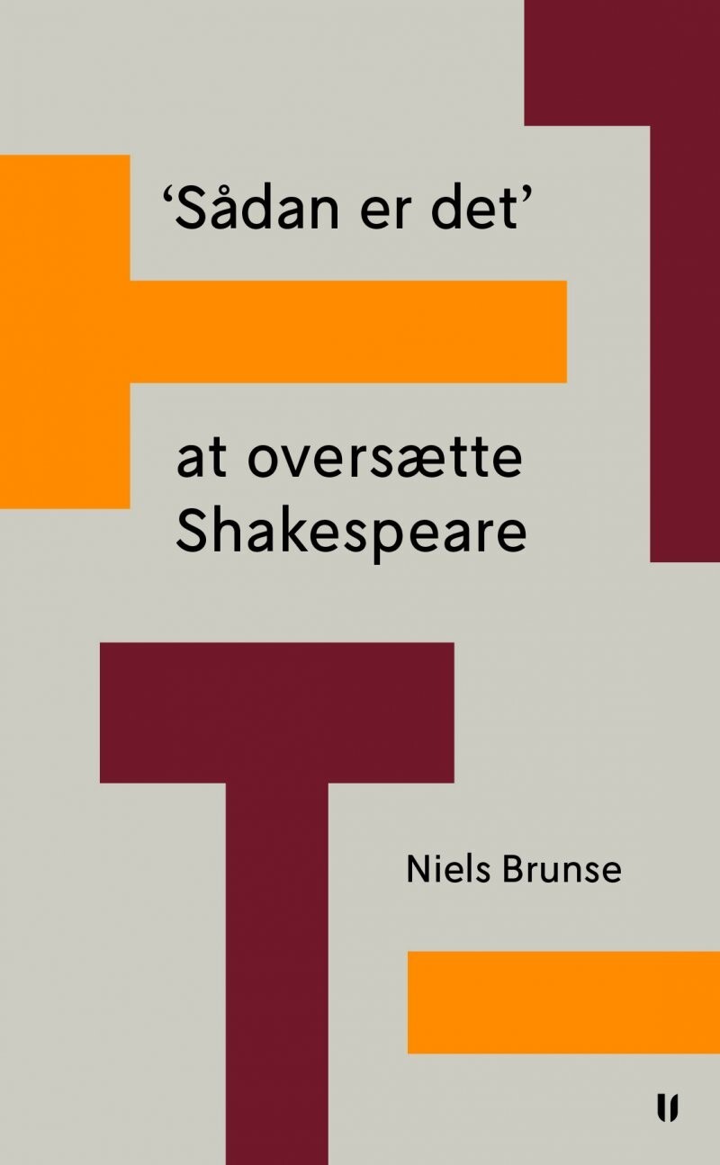 'Sådan Er Det' At Oversætte Shakespeare - Niels Brunse - Bog