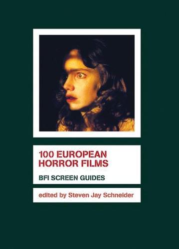 100 European Horror Films - Screen Guides (Paperback)