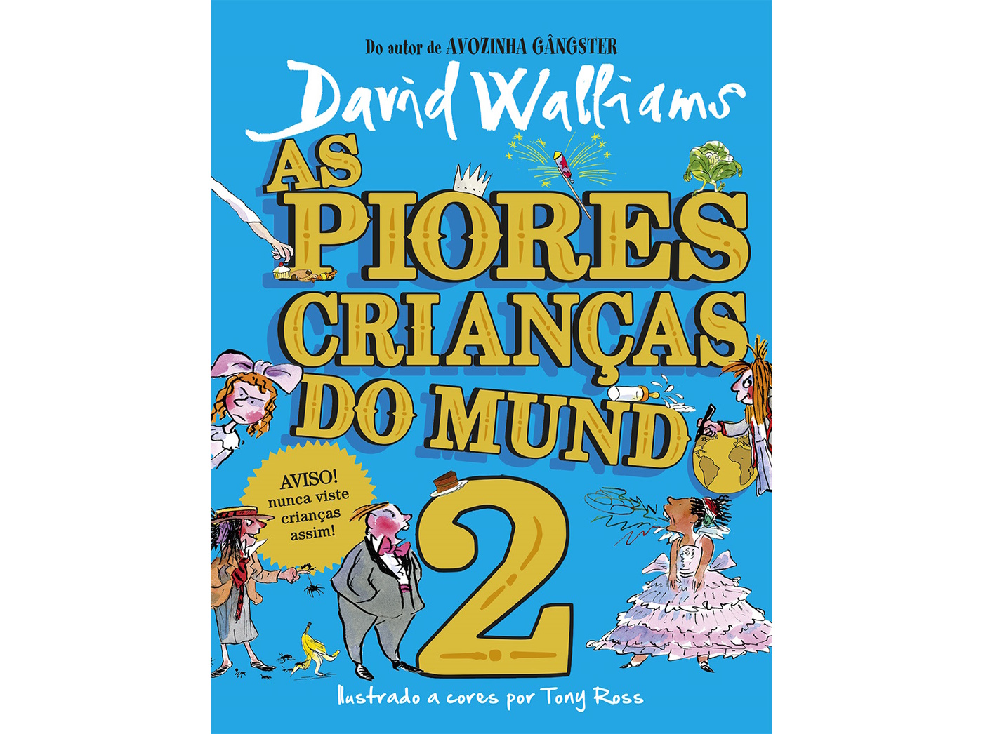 AS PIORES CRIANÇAS DO MUNDO 2