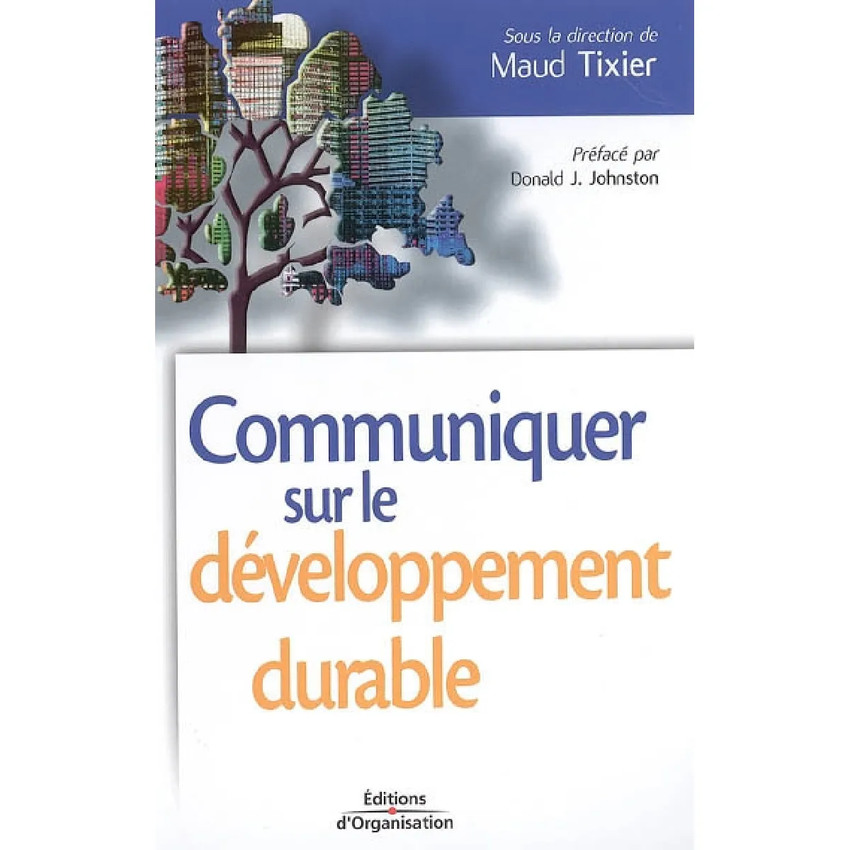 Communiquer sur le développement durable : enjeux et impacts pour l'entreprise · Occasion