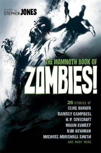 The Mammoth Book of Zombies: 20th Anniversary Edition - Mammoth Books (Paperback)