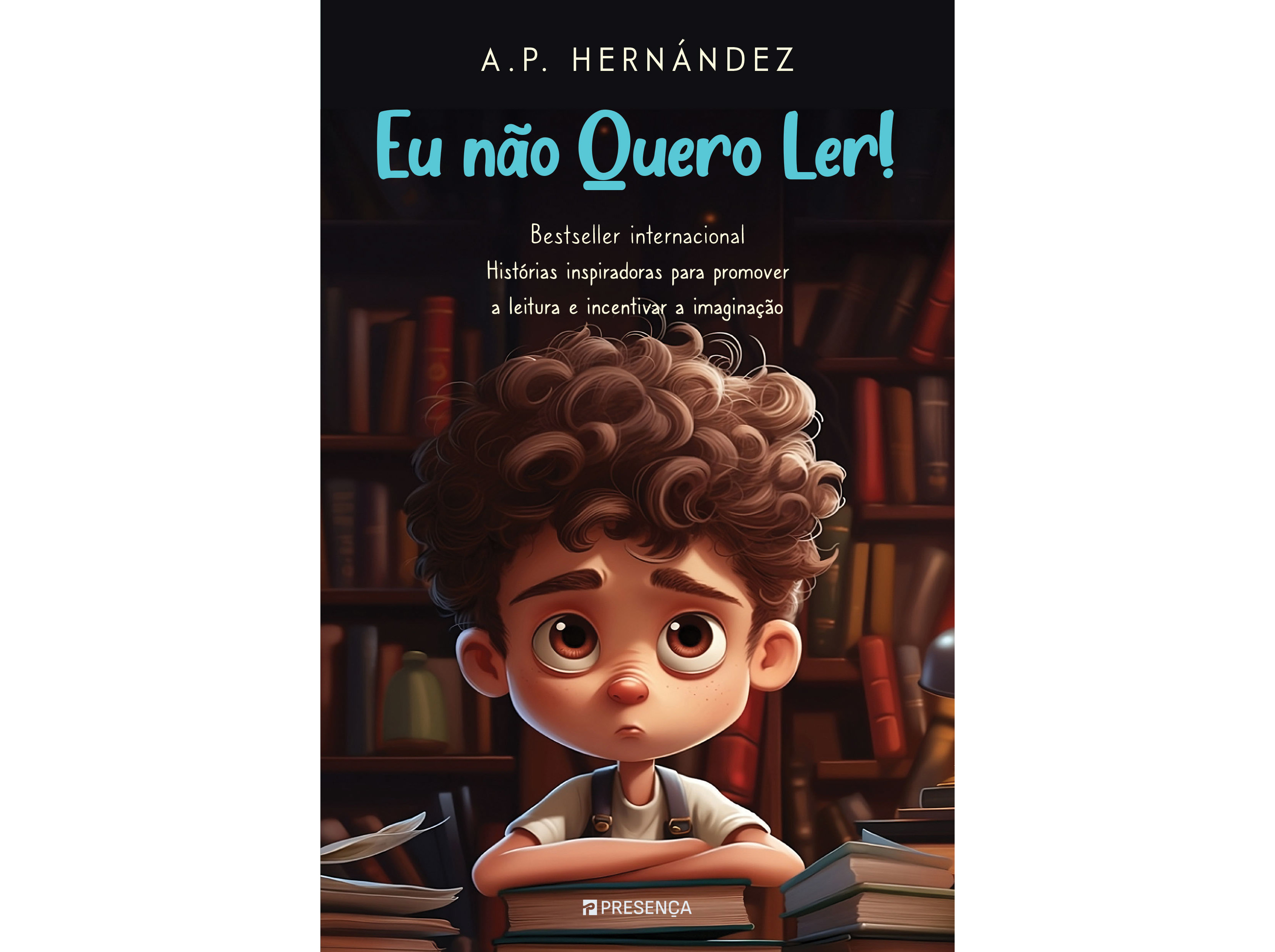 LIVRO EU NÃO QUERO LER! DE A.P. HERNÁNDEZ