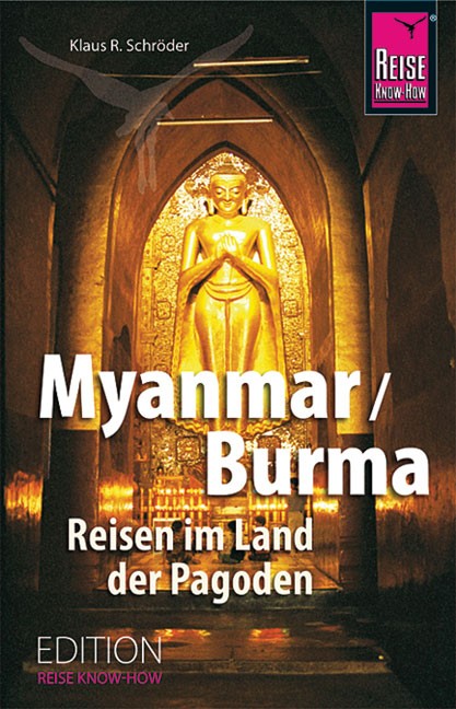 Buch 'Myanmar / Burma', Reisen im Land der Pagoden günstig bestellen
